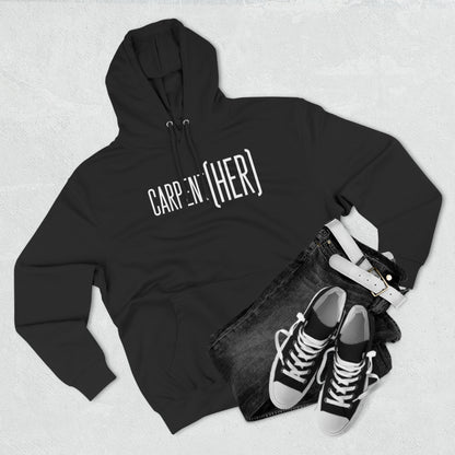 CARPENT(HER)  Hoodie