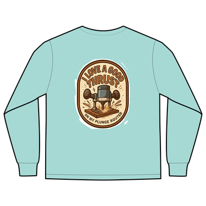 Plunge Router Long Sleeve Tee