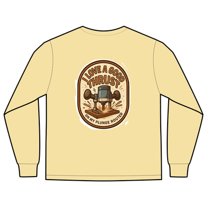 Plunge Router Long Sleeve Tee