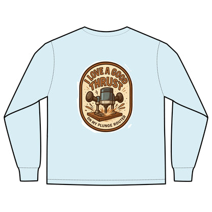 Plunge Router Long Sleeve Tee