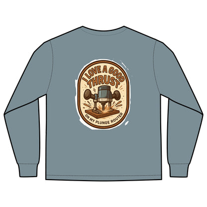 Plunge Router Long Sleeve Tee