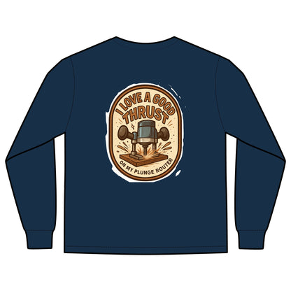 Plunge Router Long Sleeve Tee