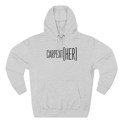 CARPENT(HER)  Hoodie