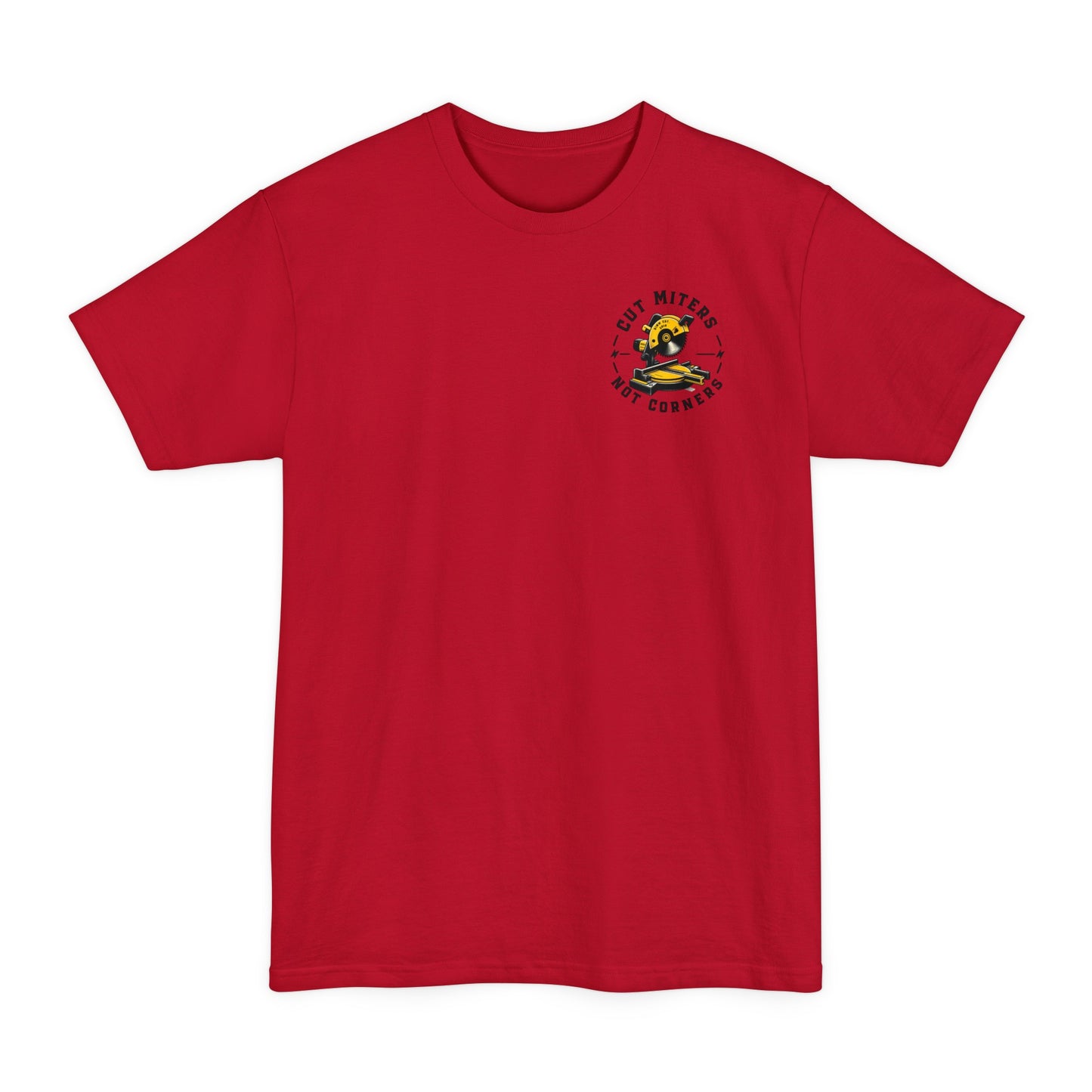 Cut Miters Not Corners Tall Tee